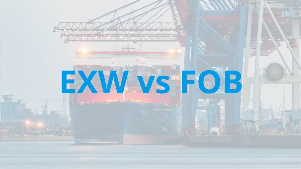 EXW vs FOB