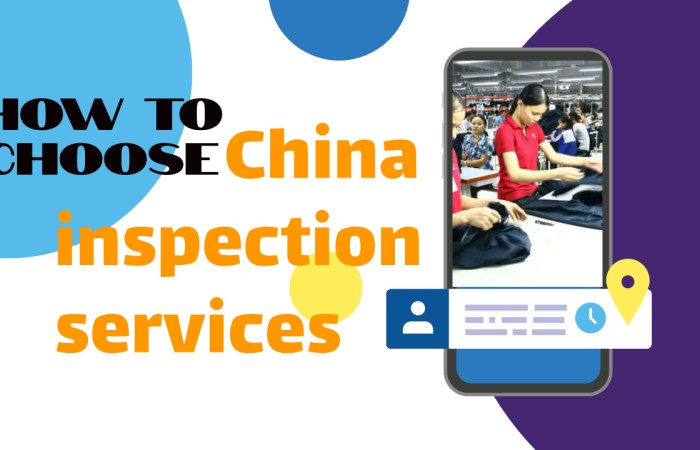How to Choose China Quality Control Inspection Services to Reduce the Risks？