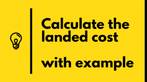 landed cost calculate